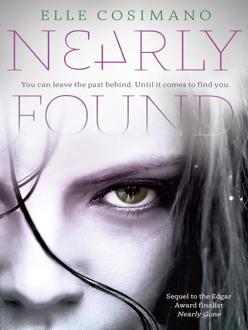 Title details for Nearly Found by Elle Cosimano - Available